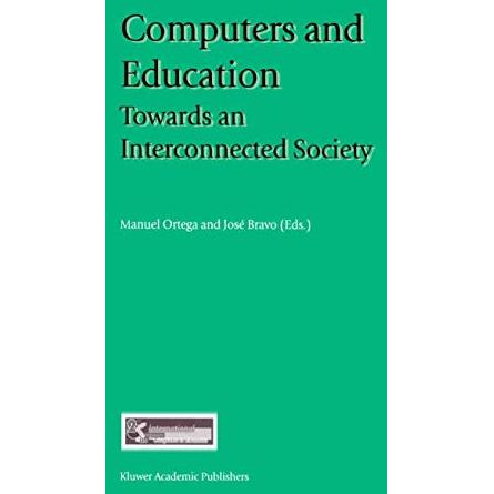 Computers and Education: Towards an Interconnected Society [Paperback]