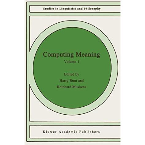 Computing Meaning: Volume 1 [Paperback]