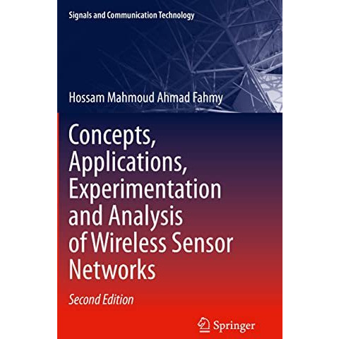 Concepts, Applications, Experimentation and Analysis of Wireless Sensor Networks [Hardcover]