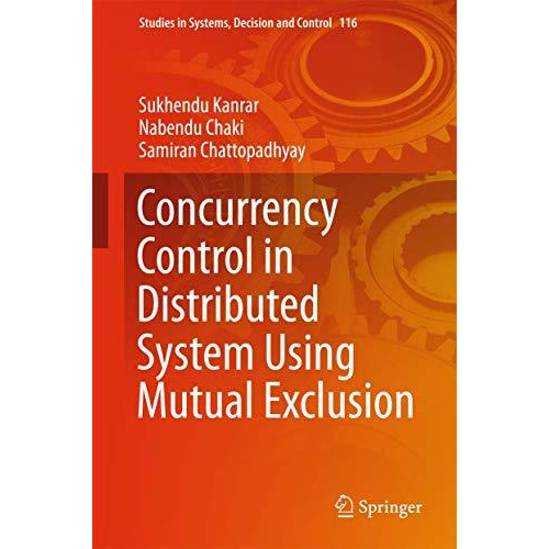 Concurrency Control in Distributed System Using Mutual Exclusion [Hardcover]