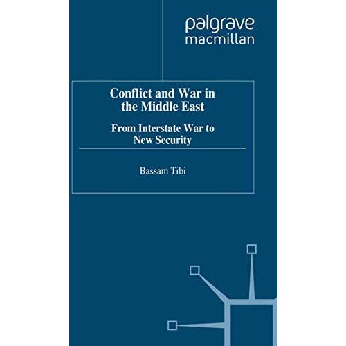 Conflict and War in the Middle East: From Interstate War to New Security [Paperback]