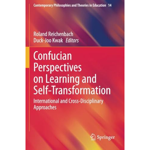 Confucian Perspectives on Learning and Self-Transformation: International and Cr [Paperback]