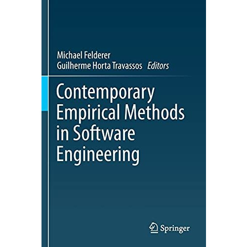 Contemporary Empirical Methods in Software Engineering [Paperback]