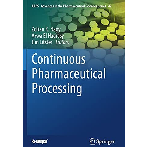 Continuous Pharmaceutical Processing [Paperback]