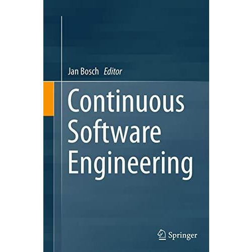 Continuous Software Engineering [Paperback]