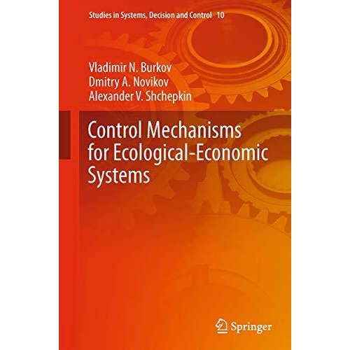 Control Mechanisms for Ecological-Economic Systems [Hardcover]