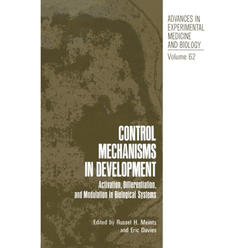 Control Mechanisms in Development: Activation, Differentiation, and Modulation i [Paperback]