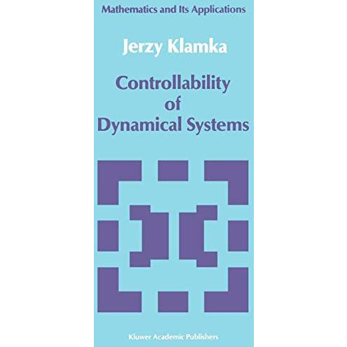 Controllability of Dynamical Systems [Hardcover]