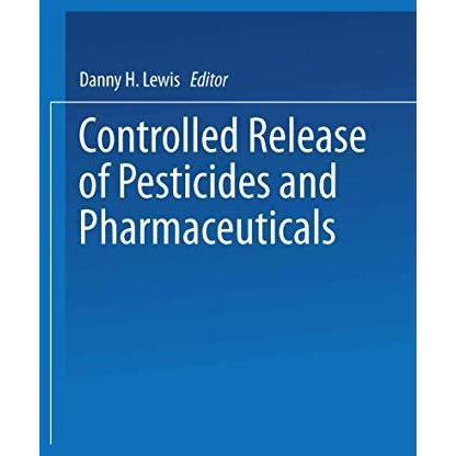 Controlled Release of Pesticides and Pharmaceuticals [Paperback]