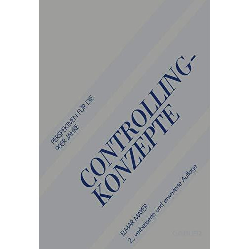 Controlling-Konzepte: Perspektiven f?r die 90er Jahre [Paperback]