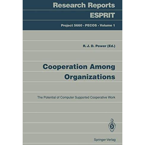 Cooperation Among Organizations: The Potential of Computer Supported Cooperative [Paperback]