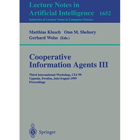 Cooperative Information Agents III: Third International Workshop, CIA'99 Uppsala [Paperback]