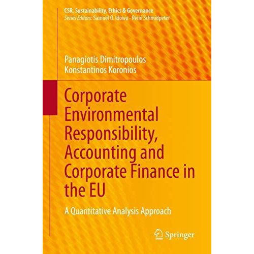 Corporate Environmental Responsibility, Accounting and Corporate Finance in the  [Hardcover]