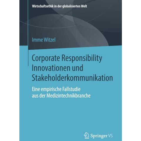 Corporate Responsibility Innovationen und Stakeholderkommunikation: Eine empiris [Paperback]