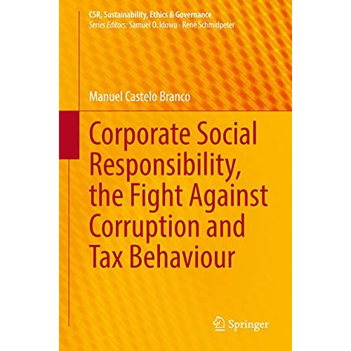 Corporate Social Responsibility, the Fight Against Corruption and Tax Behaviour [Hardcover]