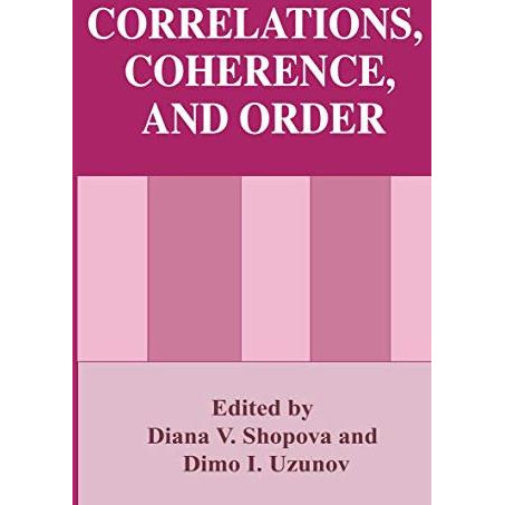 Correlations, Coherence, and Order [Hardcover]