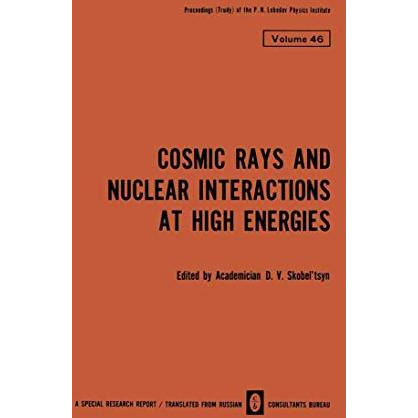 Cosmic Rays and Nuclear Interactions at High Energies [Paperback]