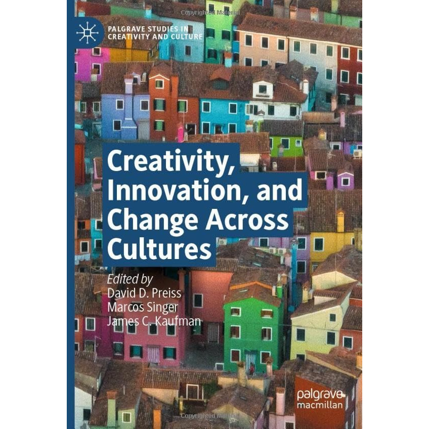 Creativity, Innovation, and Change Across Cultures [Hardcover]