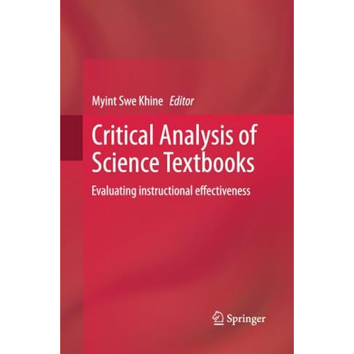 Critical Analysis of Science Textbooks: Evaluating instructional effectiveness [Paperback]