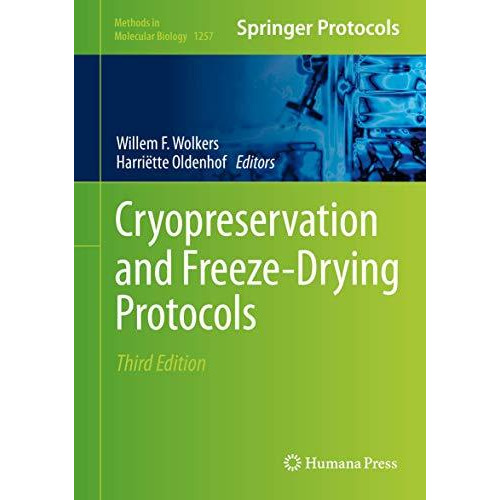 Cryopreservation and Freeze-Drying Protocols [Hardcover]