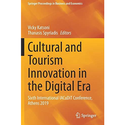 Cultural and Tourism Innovation in the Digital Era: Sixth International IACuDiT  [Paperback]