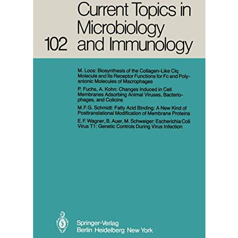 Current Topics in Microbiology and Immunology: Volume 102 [Paperback]