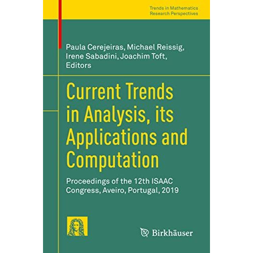 Current Trends in Analysis, its Applications and Computation: Proceedings of the [Paperback]