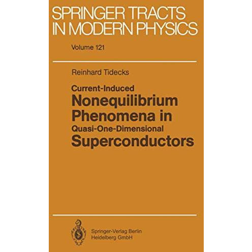 Current-Induced Nonequilibrium Phenomena in Quasi-One-Dimensional Superconductor [Paperback]