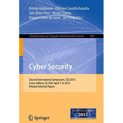 Cyber Security: Second International Symposium, CSS 2015, Coeur d'Alene, ID, USA [Paperback]