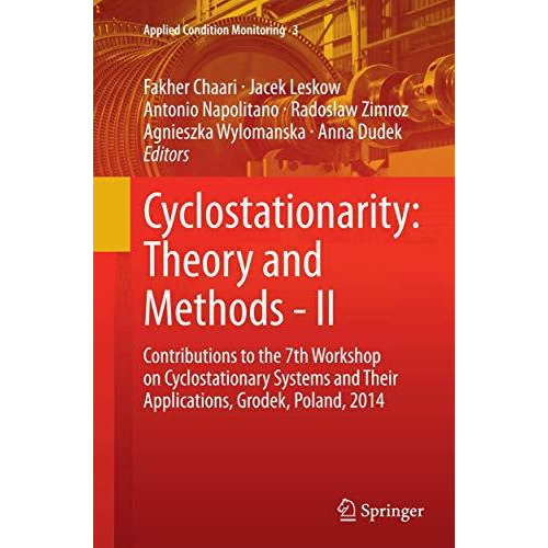 Cyclostationarity: Theory and Methods - II: Contributions to the 7th Workshop on [Paperback]