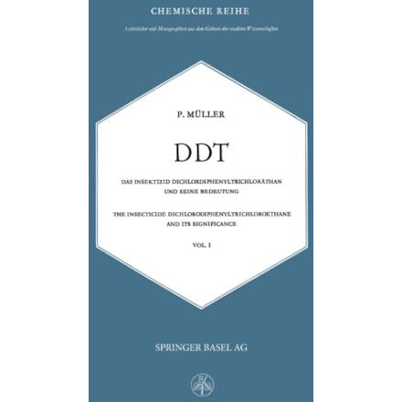 DDT Das Insektizid Dichlordiphenyltrichlor?than und Seine Bedeutung: The Insecti [Paperback]