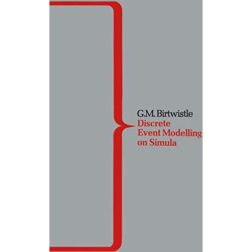 DEMOS A System for Discrete Event Modelling on Simula [Paperback]