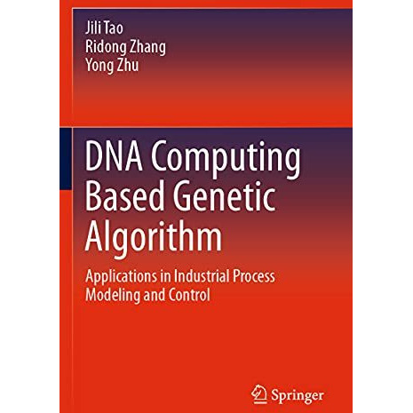 DNA Computing Based Genetic Algorithm: Applications in Industrial Process Modeli [Paperback]