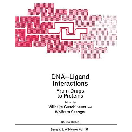 DNA-Ligand Interactions: From Drugs to Proteins [Paperback]