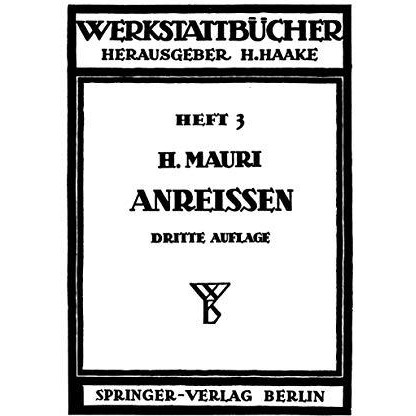 Das Anrei?en in Maschinenbau-Werkst?tten [Paperback]