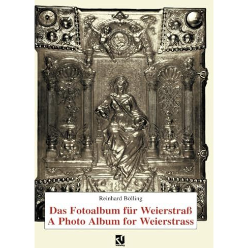 Das Fotoalbum f?r Weierstra? / A Photo Album for Weierstrass [Paperback]