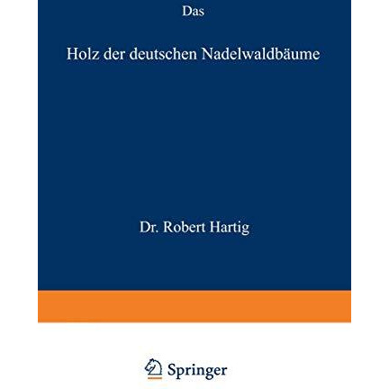 Das Holz der deutschen Nadelwaldb?ume [Paperback]