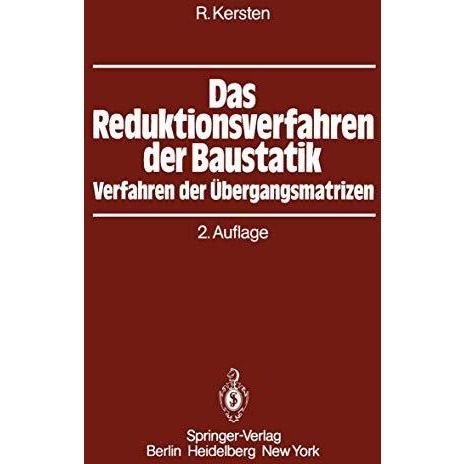 Das Reduktionsverfahren der Baustatik: Verfahren der ?bergangsmatrizen [Paperback]