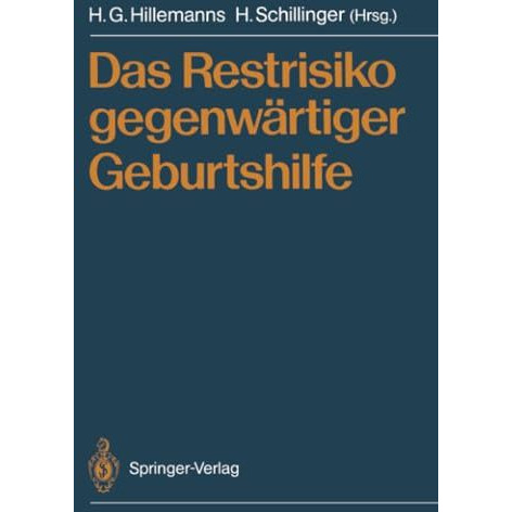 Das Restrisiko gegenw?rtiger Geburtshilfe [Paperback]