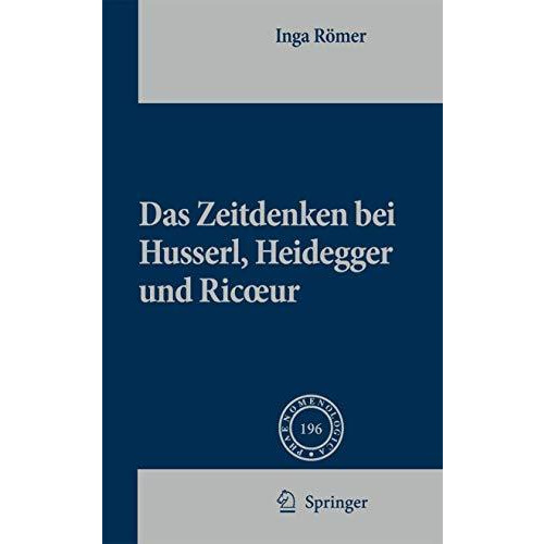 Das Zeitdenken bei Husserl, Heidegger und Ricoeur [Hardcover]