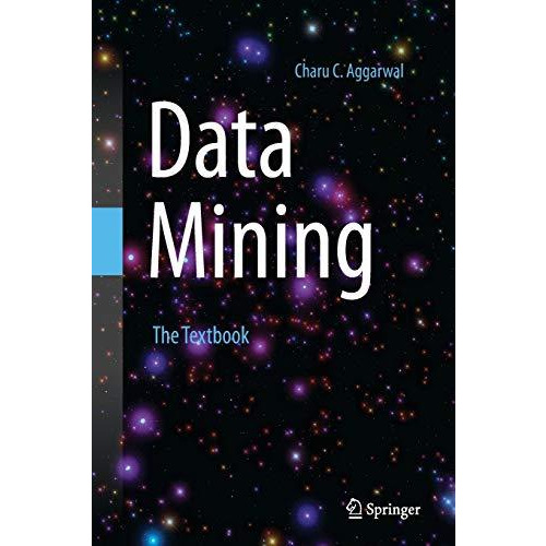 Data Mining: The Textbook [Paperback]