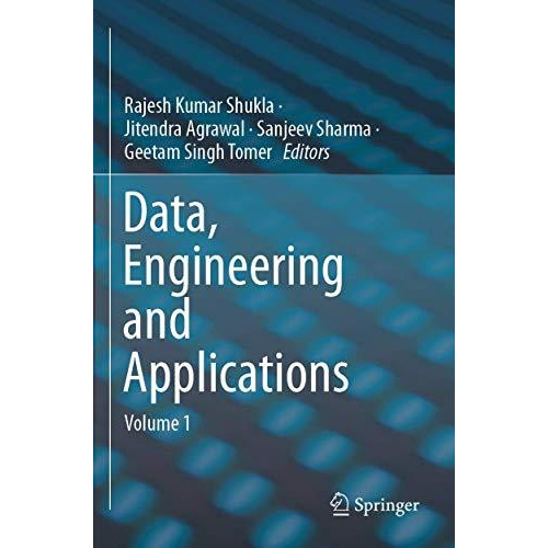 Data, Engineering and Applications: Volume 1 [Paperback]