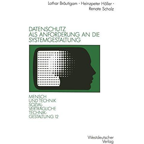 Datenschutz als Anforderung an die Systemgestaltung [Paperback]