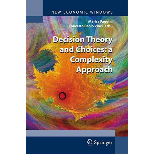 Decision Theory and Choices: a Complexity Approach [Paperback]