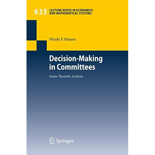 Decision-Making in Committees: Game-Theoretic Analysis [Paperback]