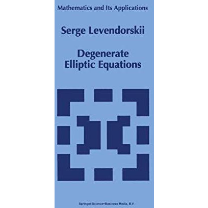 Degenerate Elliptic Equations [Paperback]