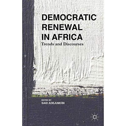 Democratic Renewal in Africa: Trends and Discourses [Paperback]