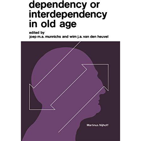 Dependency or Interdependency in Old Age [Hardcover]