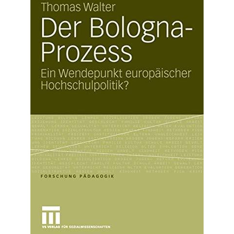 Der Bologna-Prozess: Ein Wendepunkt europ?ischer Hochschulpolitik? [Paperback]