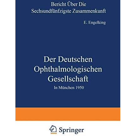 Der Deutschen Ophthalmologischen Gesellschaft: In M?nchen 1950 [Paperback]